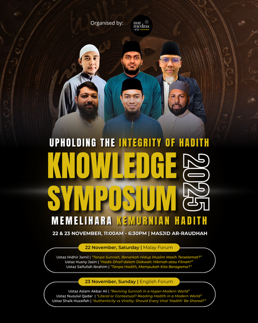 Knowledge Symposium 2025 : Upholding the Integrity of Hadith