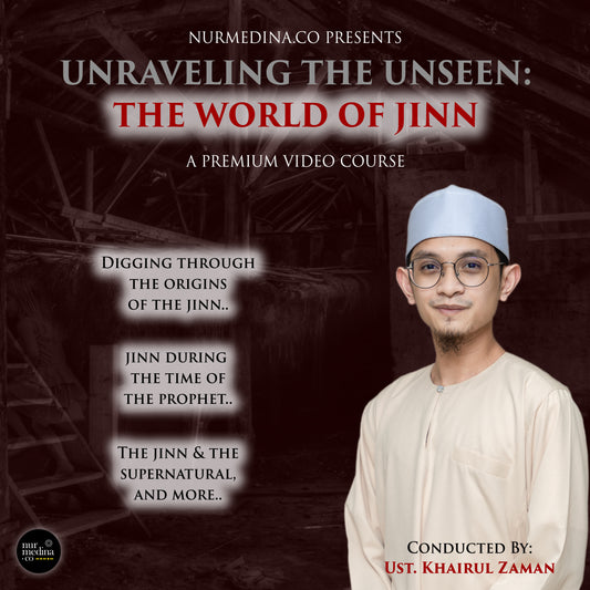 Unraveling the Unseen: The World of Jinn (Video Course)